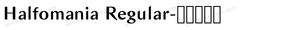 Halfomania Regular字体转换
